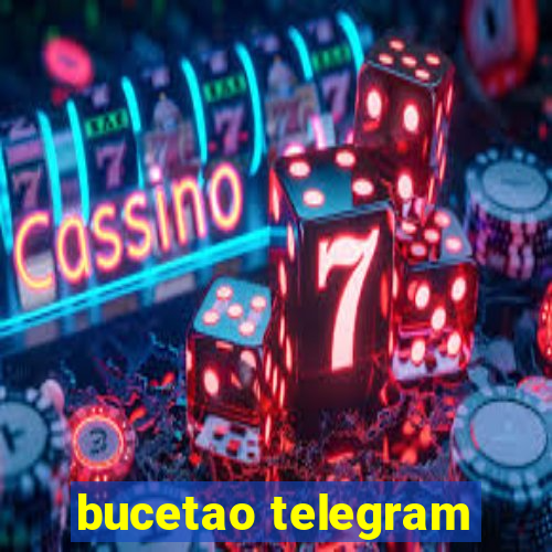 bucetao telegram